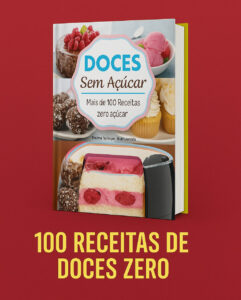 100 Receitas de Doces Zero Açúcar